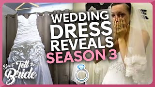 Wedding Dress Reveals! | Don't Tell The Bride | Season 3 💍