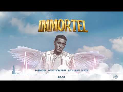 [Lyrics Video] Immortel by D-Singer feat David Vilsaint & Jude Jean Platel