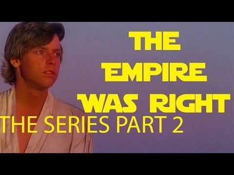 The Empire Was Right -  The Series Part 2 - Palpatine and Slavery