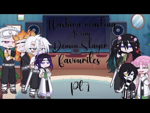 Hashira reacting to my Demon Slayer Favourites / pt 1 // Giyuu Birthday Special!