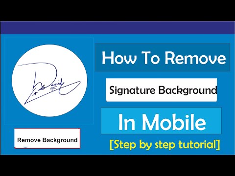 Signature Background Remover Mobile: How to remove signature background in Mobile