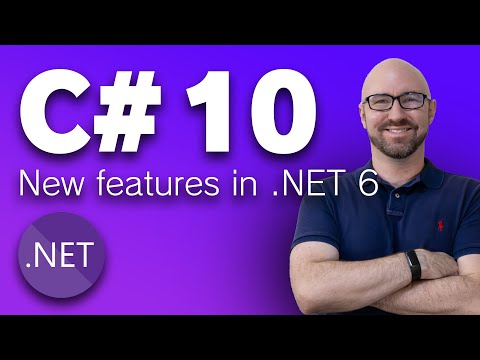 C# 10 - New Features in .NET 6