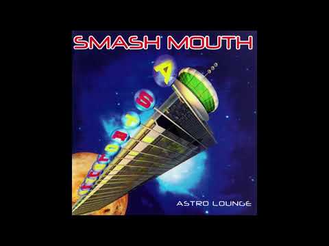 Smash Mouth - Satelite