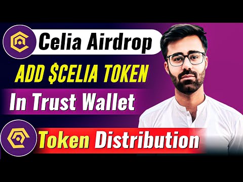 Celia Mining Token Distribution Start || How To Add Celia Token in Trust Wallet