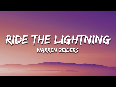 Warren Zeiders - Ride the Lightning (Lyrics)