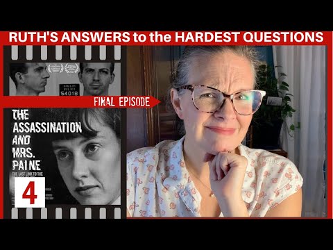 Interviewing Ruth Paine: Evidence, Mystery, & So Many Questions - Chat 4 #assassination #JFK