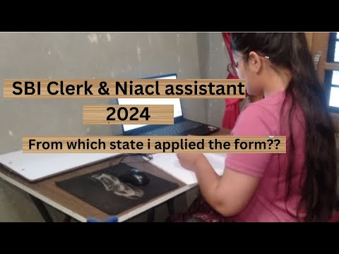 SBI Clerk & Niacl assistant 2024. From which state i applied the form . #sbiclerk2024  #sbiclerk