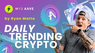 Top Coin of the Day | AAVE | Ryan Matta Exclusively for Blockster