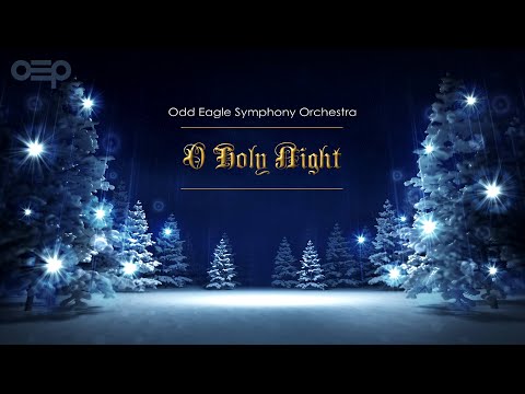 O Holy Night - Odd Eagle Symphony Orchestra | Classical Christmas Music