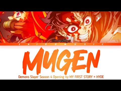 Kimetsu no Yaiba Hashira Training Arc - Opening Full 『Mugen』by MY FIRST STORY × HYDE (Lyrics)