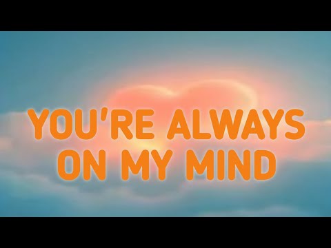 Eagle Studio - You're Always on My Mind - Lyrics - 2024.