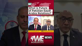 What is the Future of Pakistan-Saudi Arabia Relations? | Pakistan and Saudi Arabia Relations 2024