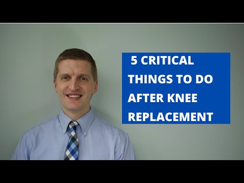 5 Critical Things To Do After Knee Replacement Surgery