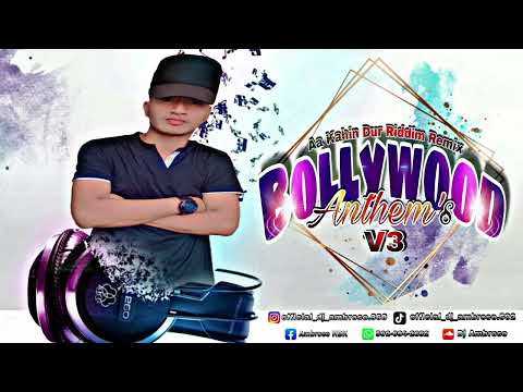 Dj Ambrose | Bollywood Anthem's V3 | Aa Kahin Dur Riddim