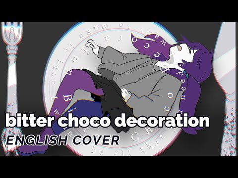 Bitter Choco Decoration ♡ English Cover【rachie】 ビターチョコデコレーション