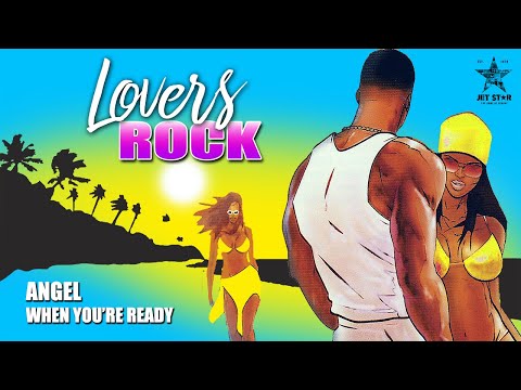 Angel - When You're Ready (Official Audio) | Jet Star Music