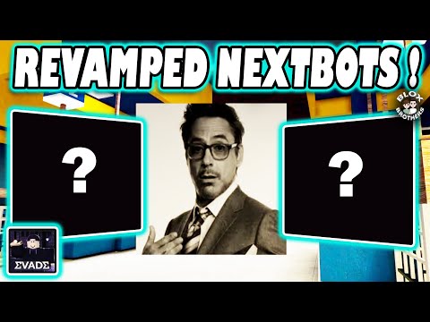 EVADE / LATEST REVAMPED NEXTBOTS / Roblox