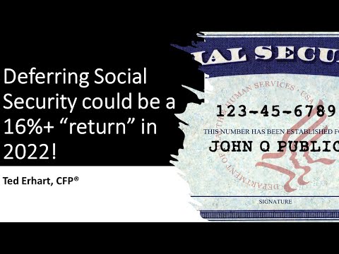 Deferring Social Security could be a 16%+ "return" in 2022!