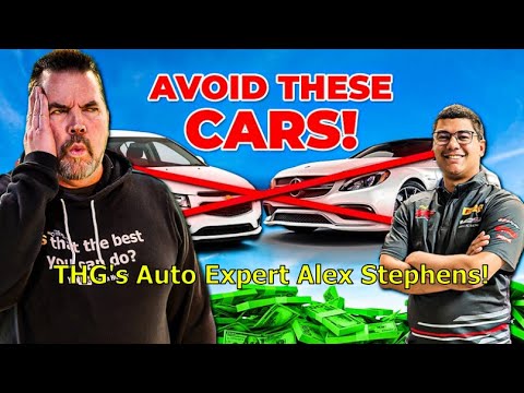 AVOID THESE CARS! Alex, The Auto Expert with Kevin Hunter, The Homework Guy