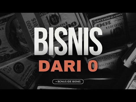 Cara Bangun Bisnis Dari 0 + Ide Bisnisnya.