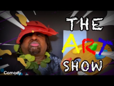 The Art Show #artshow #comedy #art