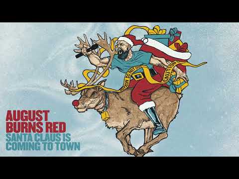 August Burns Red - Santa Claus is Coming to Town