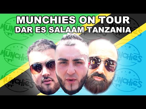 MUNCHIES ON TOUR - DAR ES SALAAM | Munchies weekly EP.7