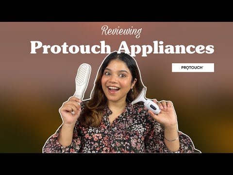 Reviewing Protouch Haircare & Skincare Devices | India’s First Clinically Tested Personal Care .