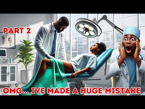 PART 2| DOCTOR MISTAKENLY INJECT INFERTILE BILLIONAIRE SPERM INTO VIRGIN UTERUS #africantales #tales