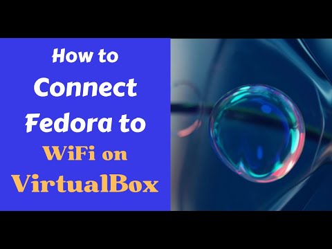 How to Connect Fedora to WiFi on Virtualbox. Fedora Network Connection.