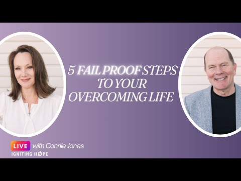 5 Fail Proof Steps to Your Overcoming Life