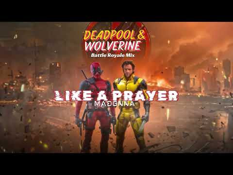 Vietsub | Like a Prayer - Madonna (Battle Royale Mix from “Deadpool & Wolverine”) | Lyrics Video