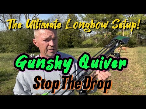 The Ultimate Longbow Setup! Gunshy Quiver/Stop The Drop/ No More Noise!