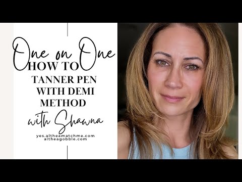 Foundation free makeup using tanner in a fountain pen: Demi Method one on one teaching