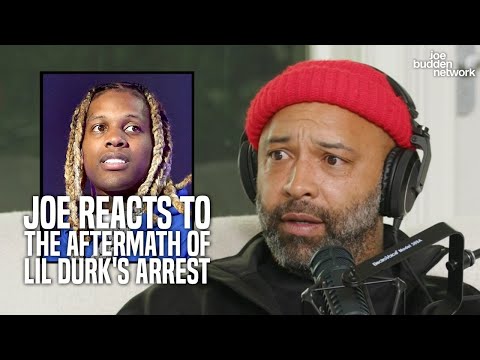 Joe Reacts to the Aftermath of Lil Durk's Arrest