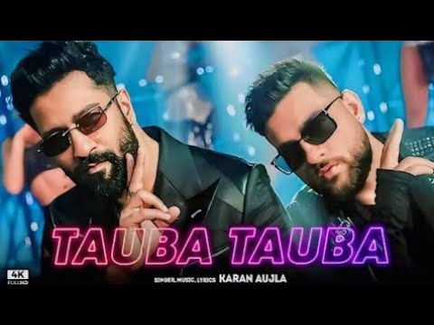 Husan Tera Toba Toba (Official Video) Karan Aujla | Tauba Tauba |Vicky Kaushal,Tripti| New Song 2024