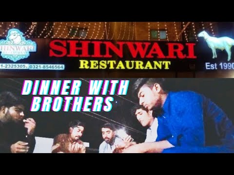 Dinner With Brothers🍁|At Shinwari Restaurant Badin|Kashan Dal Official