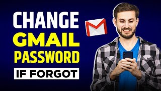 How To Change Google Account Password If Forgot | Gmail Ka Password Kaise Change Kare 2025