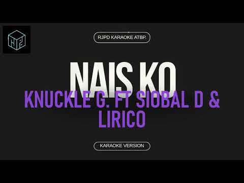 Nais Ko - Repablikan | Knuckle G ft. Siobal D and Lirico (Karaoke Version by RJPD)