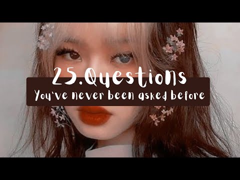 25 Questions You Have Never Been Asked Before (self discovery questions)