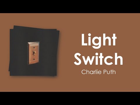 Charlie Puth - Light Switch (Lyric Video)