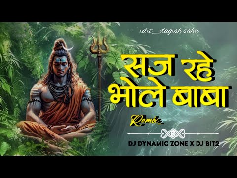 SAJ RHE BHOLE BABA (SAWAN SPECIAL)__DJ DYNAMIC ZONE__DJ BIT2