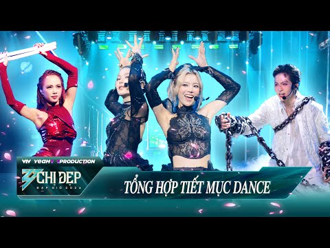 Tổng Hợp các tiết mục Dance bùng nổ sân khấu với vũ đạo bắt mắt | CHỊ ĐẸP ĐẠP GIÓ 2024