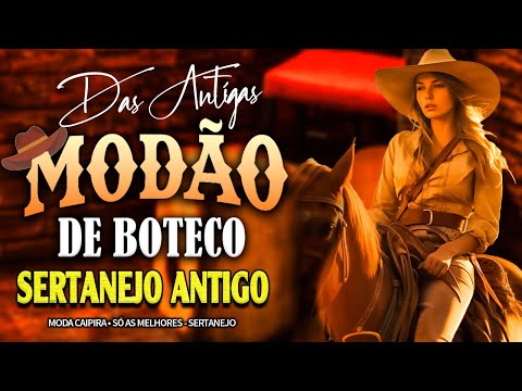 DOMINGO MODÃO DAS ANTIGAS RAIZ SERTANEJO ANTIGO 🔊 MODÃO DE BUTECO RECORDAÇÕES ROMÂNTICAS AS MELHORES