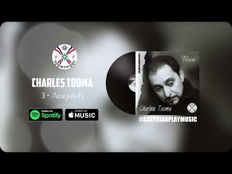 Charles Tooma | 3 - Arayateh 2004