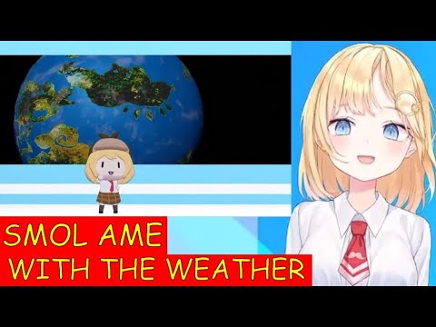 Smol Ame with The Weather Episode 1 [HoloEn | Amelia Watson]