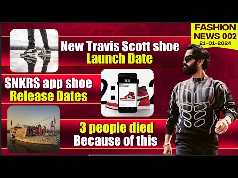 Fashion News 0002 | Jordan Release Dates, Travis Scott new sneaker, This Will Cause Danger