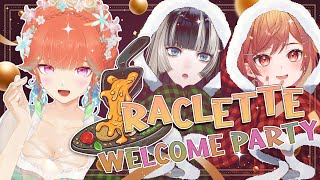 【OFF COLLAB】RACLETTE WELCOME PARTY with @JuufuuteiRaden and @IchijouRirika