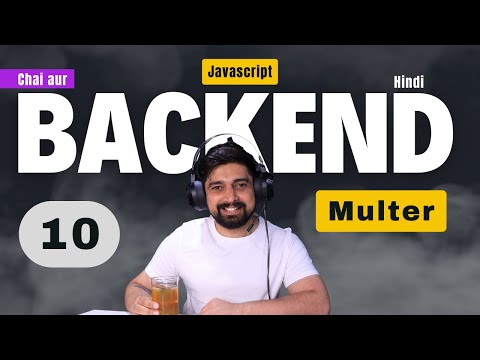 How to upload file in backend | Multer