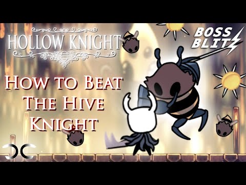 How to Beat The Hive Knight | Hollow Knight | Boss Blitz